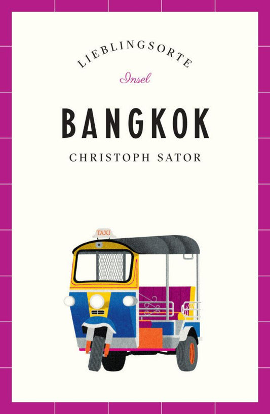 Bangkok - Lieblingsorte