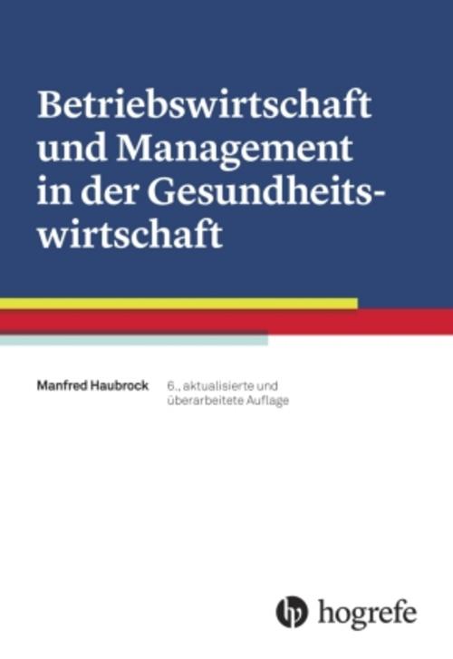Buchcover: Betriebswirtschaft und Management in der Gesundheitswirtschaft