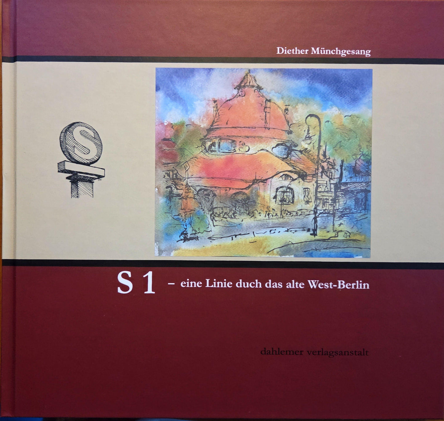 Buchcover: S1- eine Linie durch das alte West-Berlin