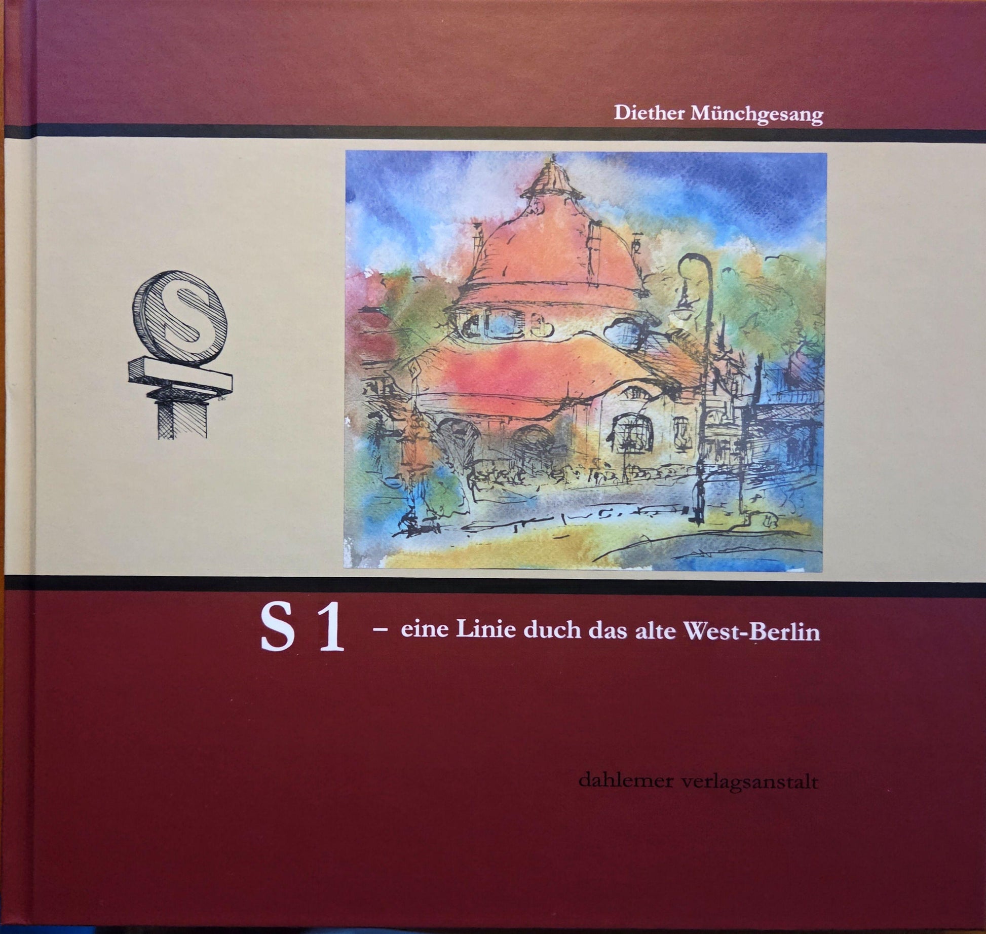 Buchcover: S1- eine Linie durch das alte West-Berlin