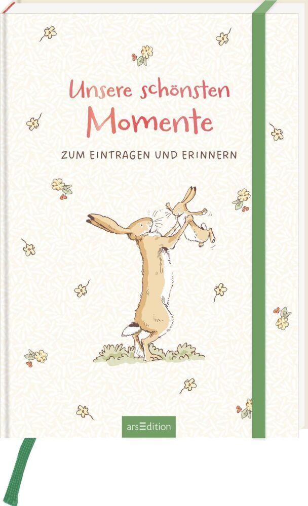 Buchcover: Weißt du eigentlich, wie lieb ich dich hab? Unsere schönsten Momente