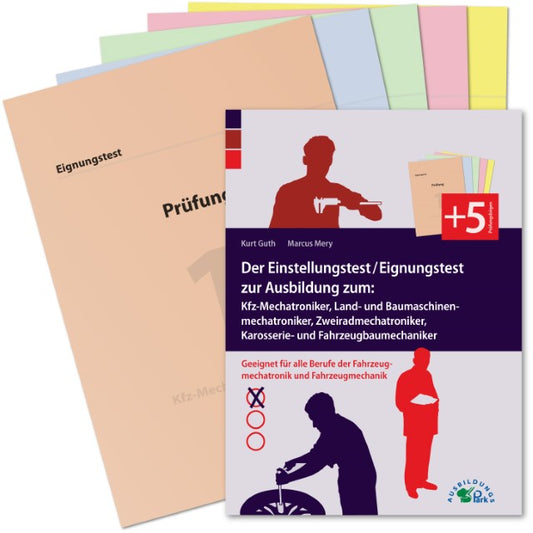 Buchcover: Der Einstellungstest / Eignungstest zur Ausbildung zum Kfz-Mechatroniker, Mechaniker für Land- und Baumaschinentechnik, Zweiradmechaniker, Karosserie- und Fahrzeugbaumechaniker