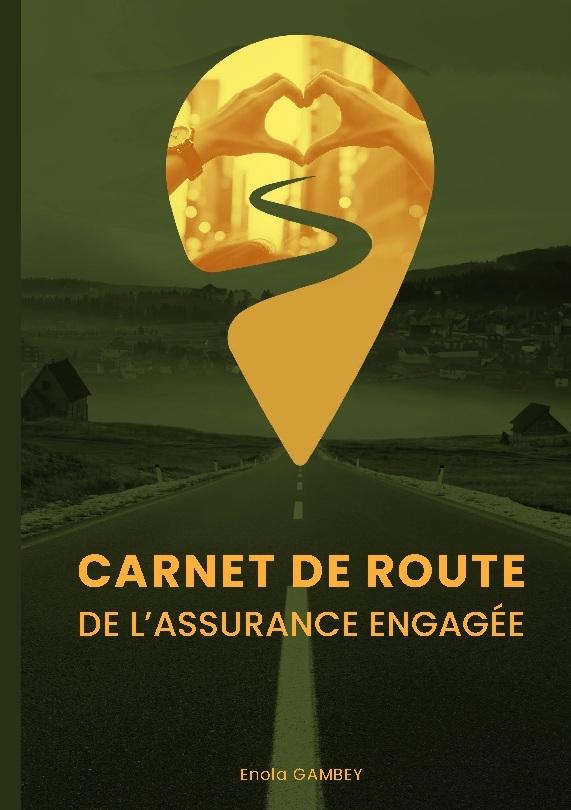 Carnet de route de l'assurance engagée