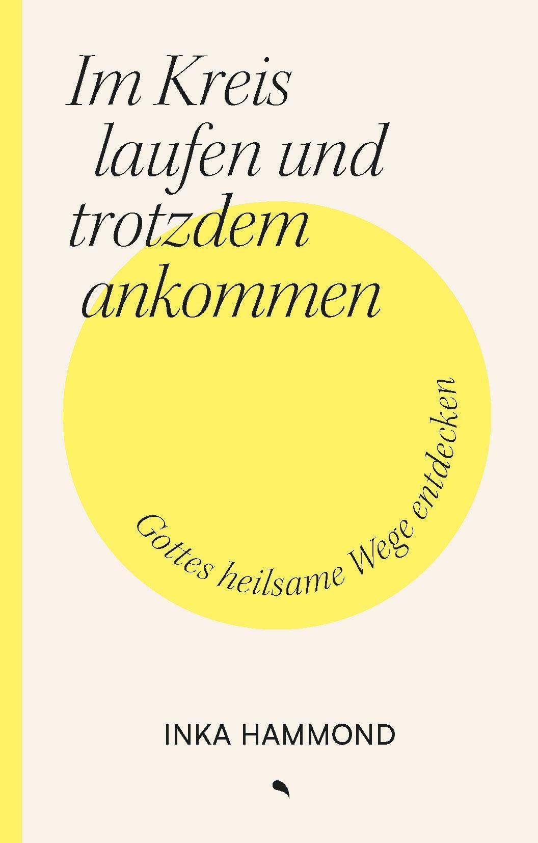 Im Kreis laufen und trotzdem ankommen