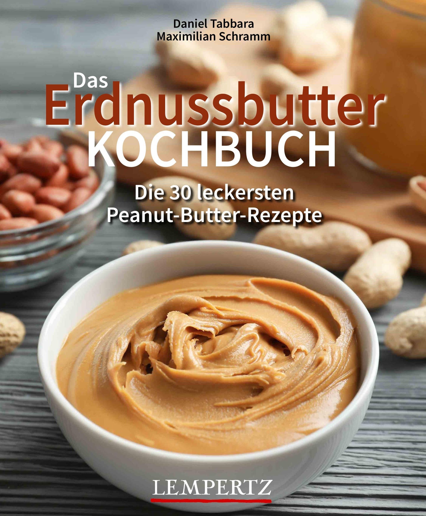 Buchcover: Das Erdnussbutter Kochbuch