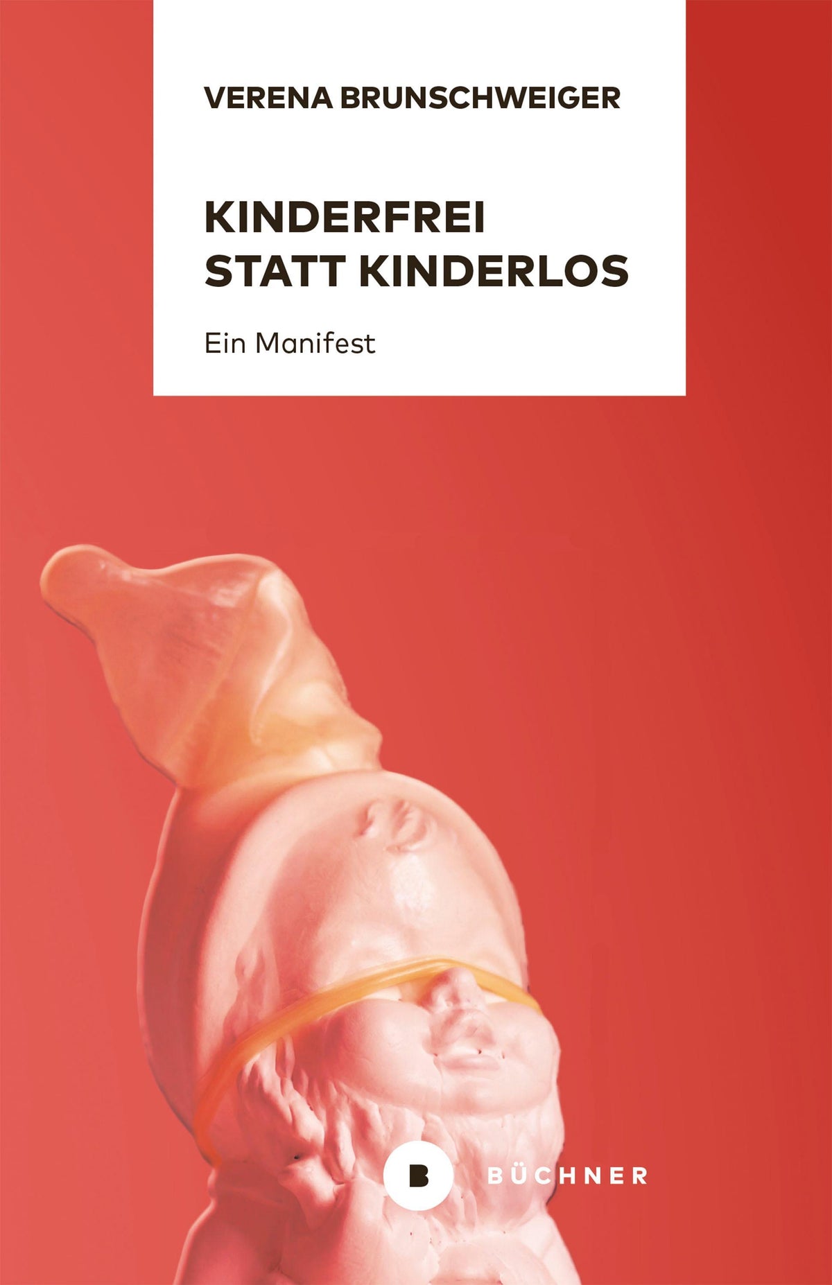 Buchcover: Kinderfrei statt kinderlos