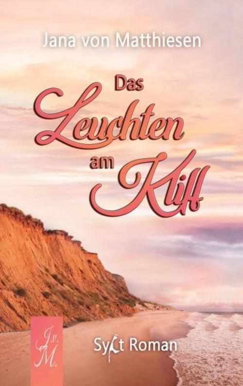 Das Leuchten am Kliff