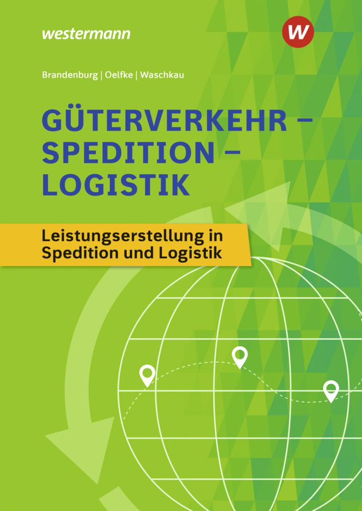 Güterverkehr - Spedition - Logistik. Schulbuch