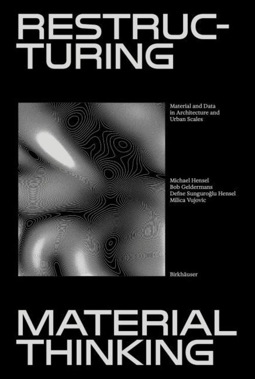 Restructuring Material Thinking