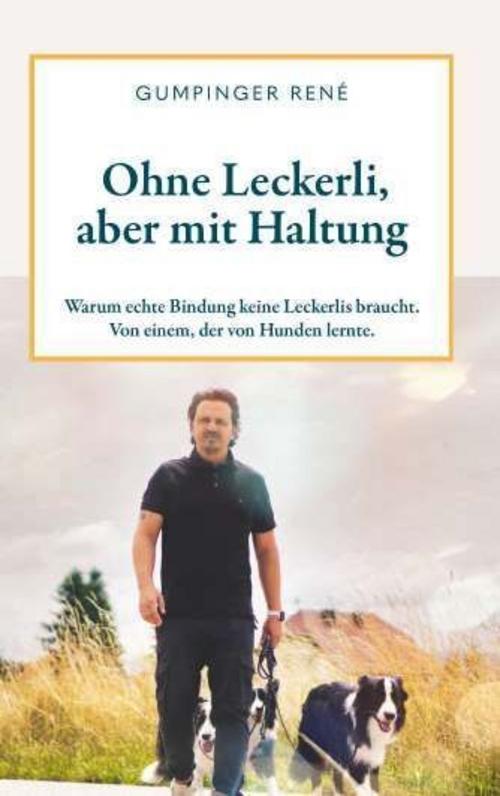 Buchcover: Ohne Leckerli, aber mit Haltung
