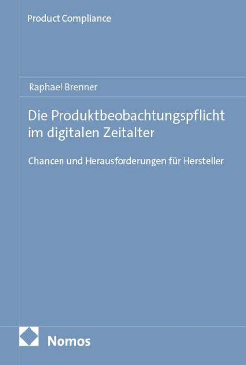 Die Produktbeobachtungspflicht im digitalen Zeitalter