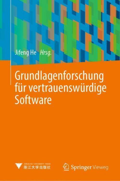 Buchcover: Grundlagenforschung für vertrauenswürdige Software