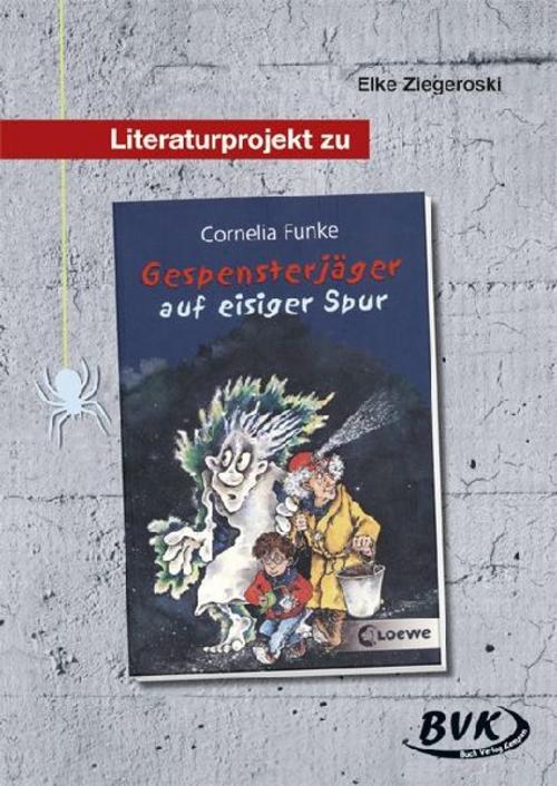 Literaturprojekt zu \"Gespensterjäger auf eisiger Spur\"