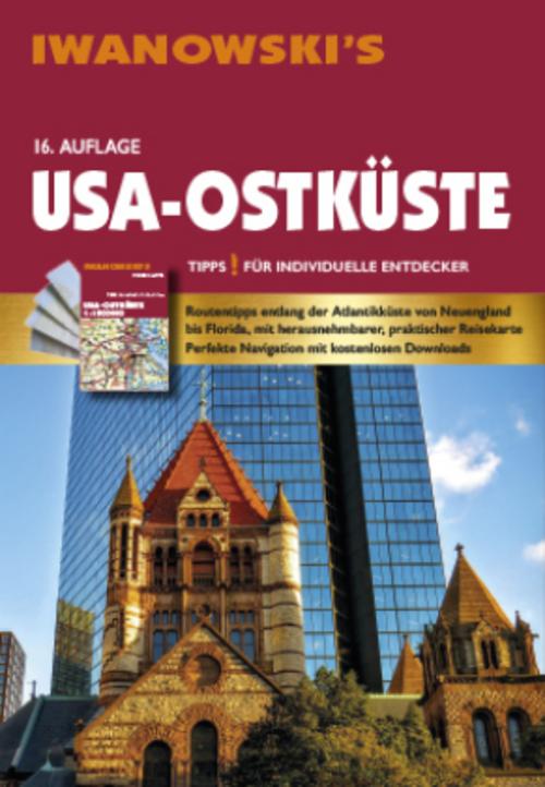 USA Ostküste - Reiseführer von Iwanowski: Individualreiseführer mit Extra-Reisekarte und Karten-Download (Reisehandbuch)