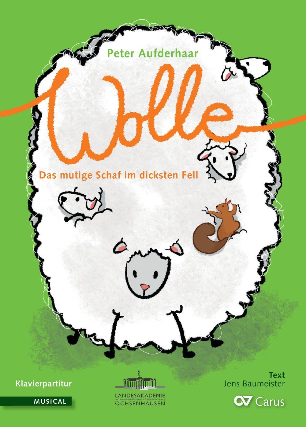 Wolle. Das mutige Schaf im dicksten Fell (Klavierauszug)