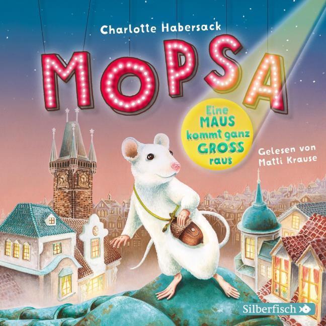 Mopsa - Eine Maus kommt ganz groß raus,2 Audio-CD