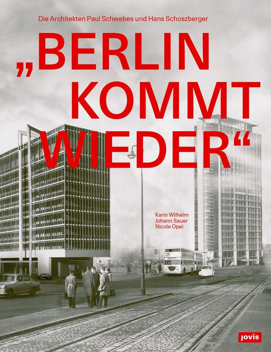 \"Berlin kommt wieder\"