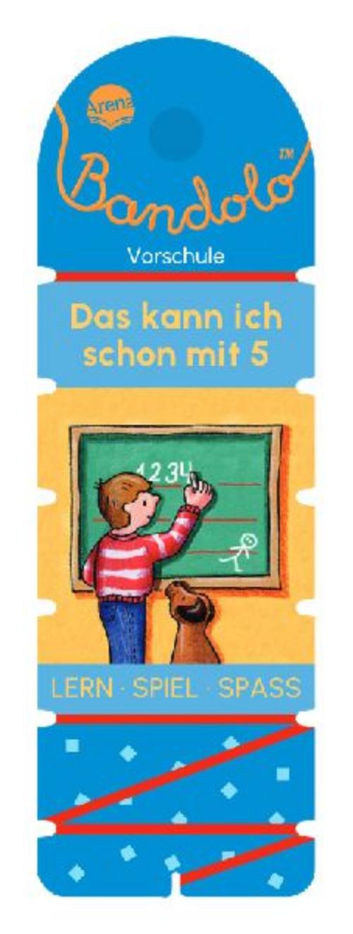 Bandolo. Das kann ich schon mit 5: Lernspiel mit Lösungskontrolle für Kinder ab 5 Jahren