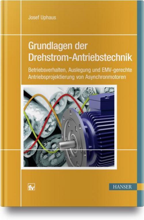 Buchcover: Grundlagen der Drehstrom-Antriebstechnik