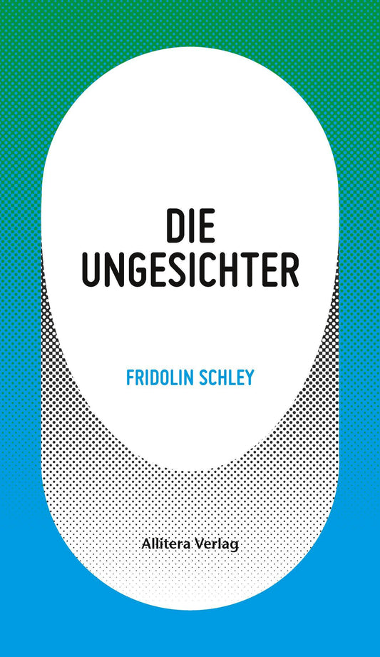 Die Ungesichter