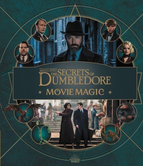 Fantastic Beasts  The Secrets of Dumbledore: Movie Magic