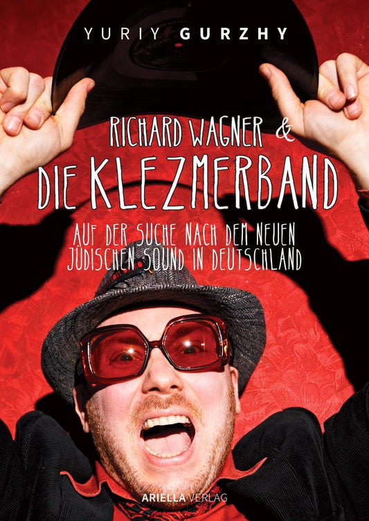 Richard Wagner und die Klezmerband. Auf der Suche nach dem neuen, jüdischen Sound in Deutschland.