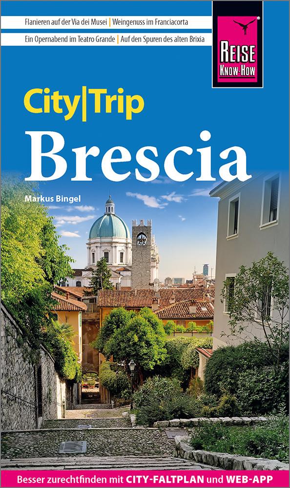 Bingel, Markus/Reise Know-How CityTrip Brescia
