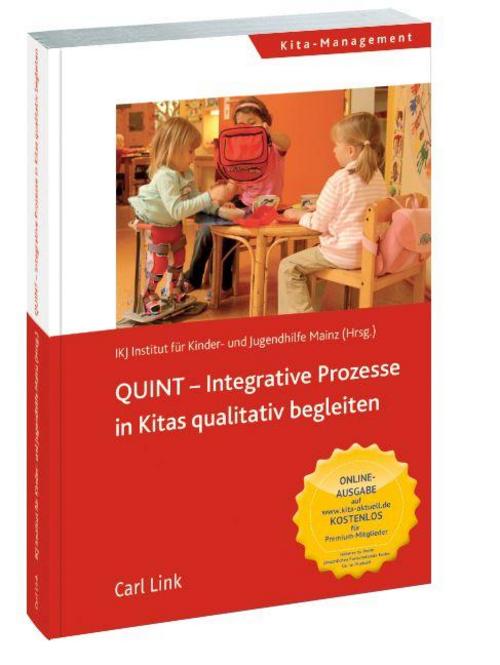 QUINT-Integrative Prozesse in Kitas qualitativ begleiten