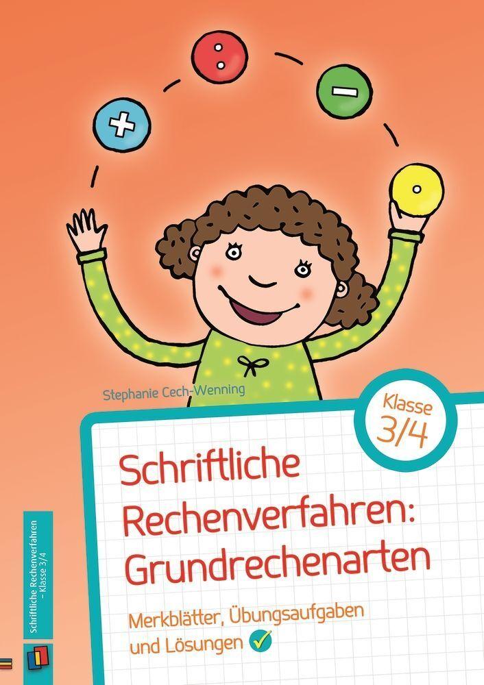 Schriftliche Rechenverfahren: Grundrechenarten, Klasse 3/4
