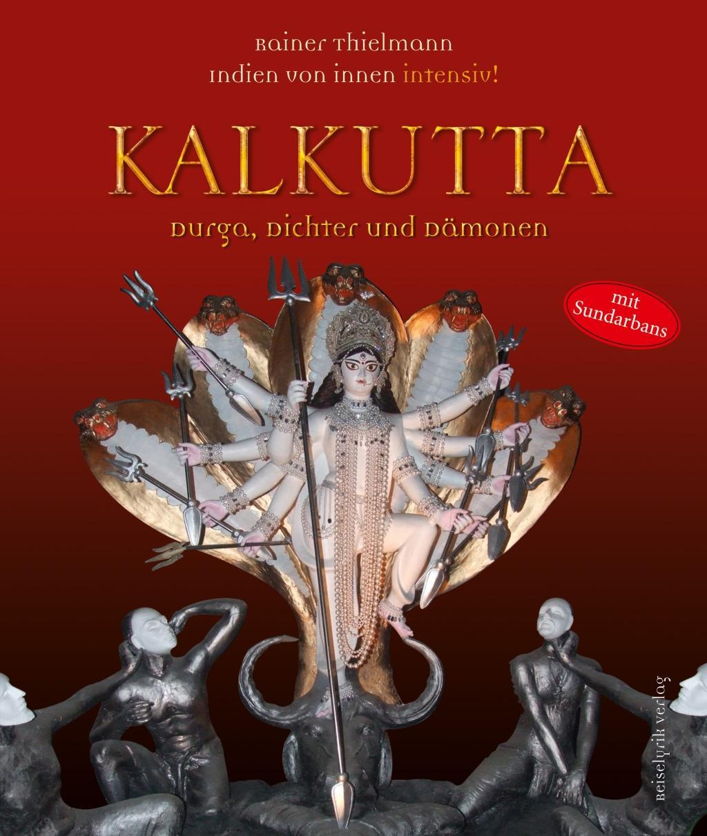 Kalkutta - Durga, Dichter und Dämonen, m. 1 Audio
