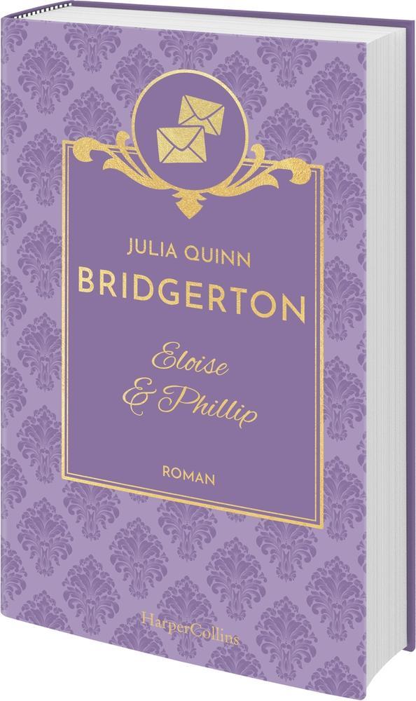 Bridgerton - Eloise & Phillip: Band 5 | Die Vorlage zum NETFLIX-Welterfolg | Die Regency Romane der SPIEGEL-Bestsellerautorin jetzt als limitierte Schmuckausgabe mit Lesebändchen
