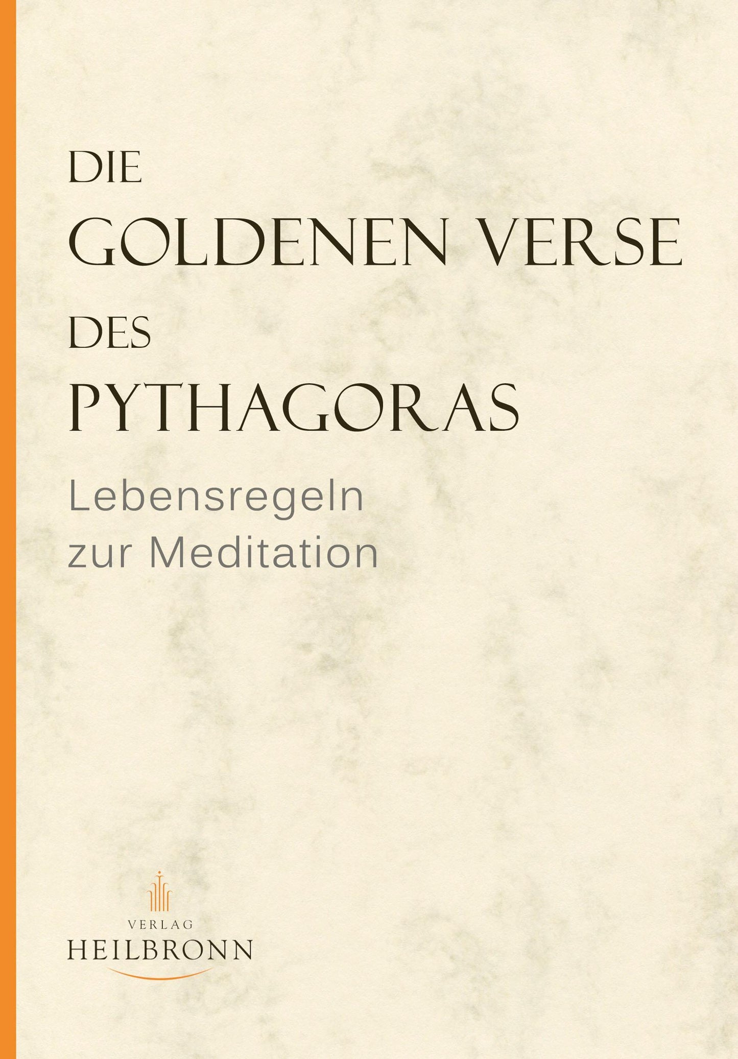 Die Goldenen Verse des Pythagoras