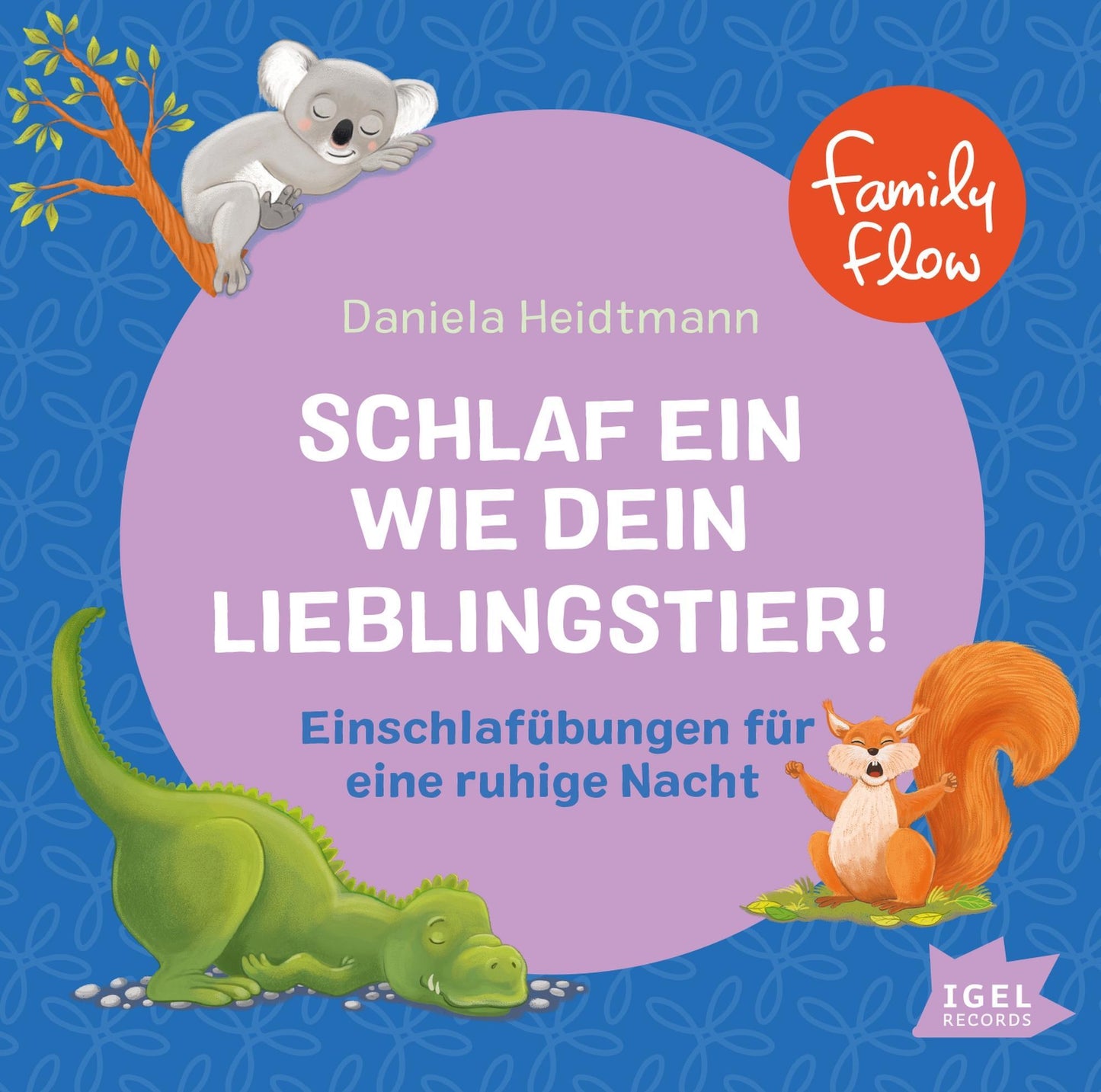 FamilyFlow. Schlaf ein wie dein Lieblingstier,1 Audio-CD