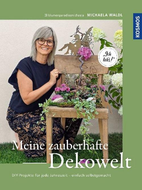 Meine zauberhafte Dekowelt: DIY-Projekte für jede Jahreszeit - einfach selbstgemacht. Ich lieb's. #Dekorationen für Glücksmomente.