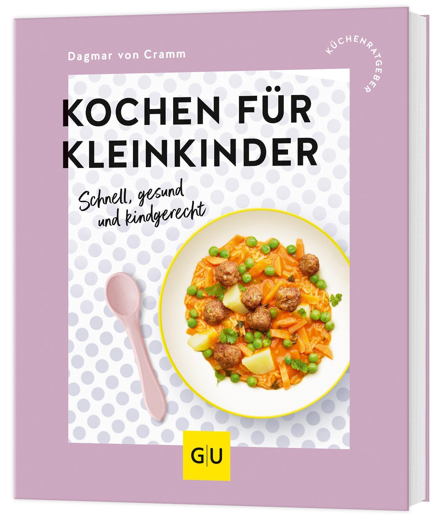 Cramm, Dagmar Von/Kochen für Kleinkinder