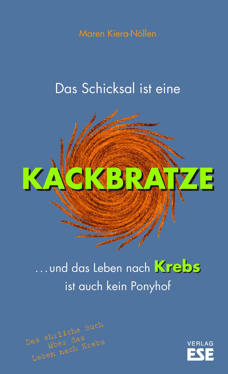 Buchcover: Das Schicksal ist eine Kackbratze