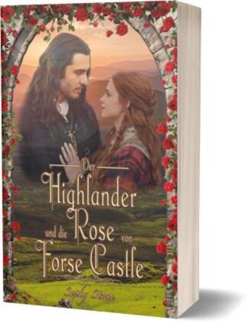 Der Highlander und die Rose von Forse Castle