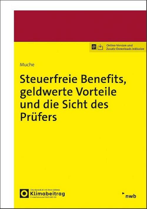 Steuerfreie Benefits, geldwerte Vorteile und die Sicht des Prüfers