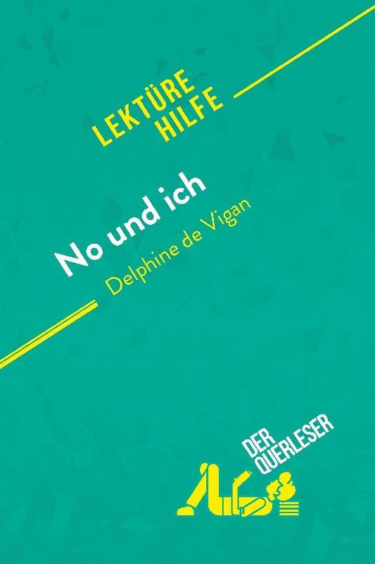 No und ich von Delphine de Vigan (Lektürehilfe)