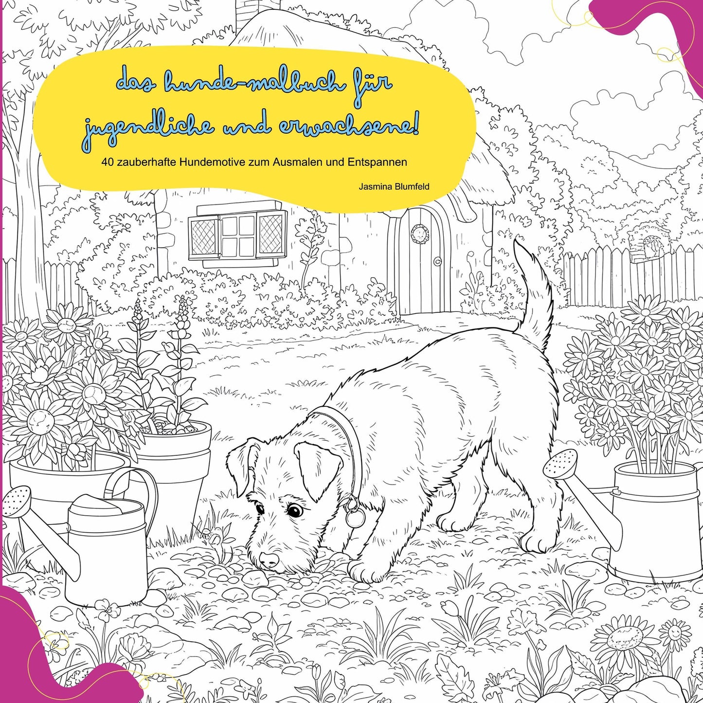 Das Hunde-Malbuch für Jugendliche und Erwachsene!
