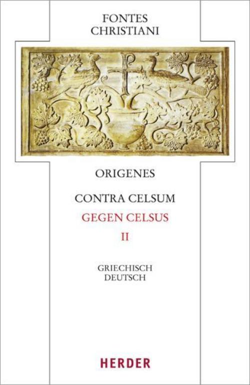 Fontes Christiani 4. Folge. Contra Celsum.Tl.2