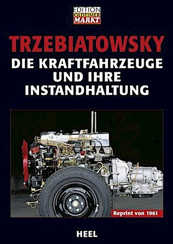 Buchcover: Die Kraftfahrzeuge und ihre Instandhaltung