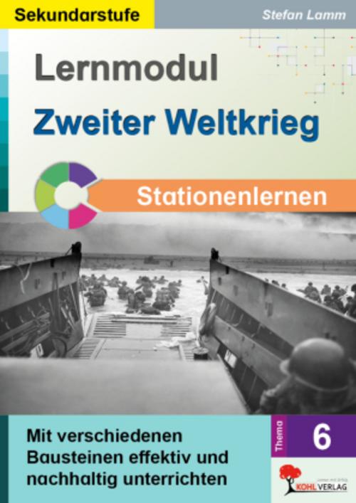 Lernmodul 6: Zweiter Weltkrieg / Stationenlernen
