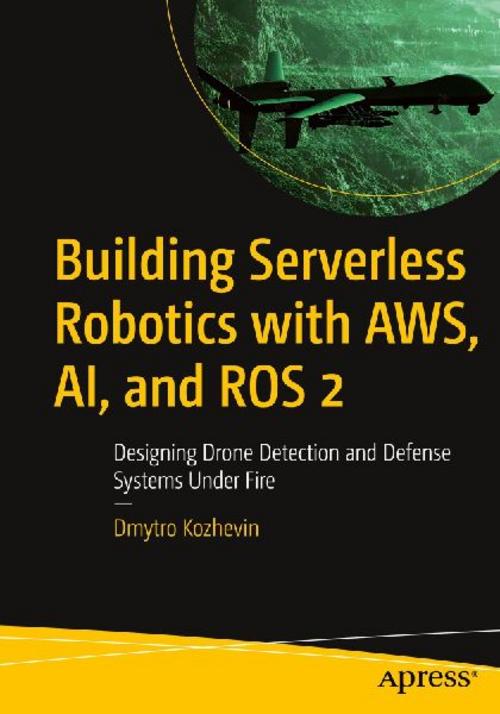 Buchcover: Building Serverless Robotics with AWS, AI, and ROS 2