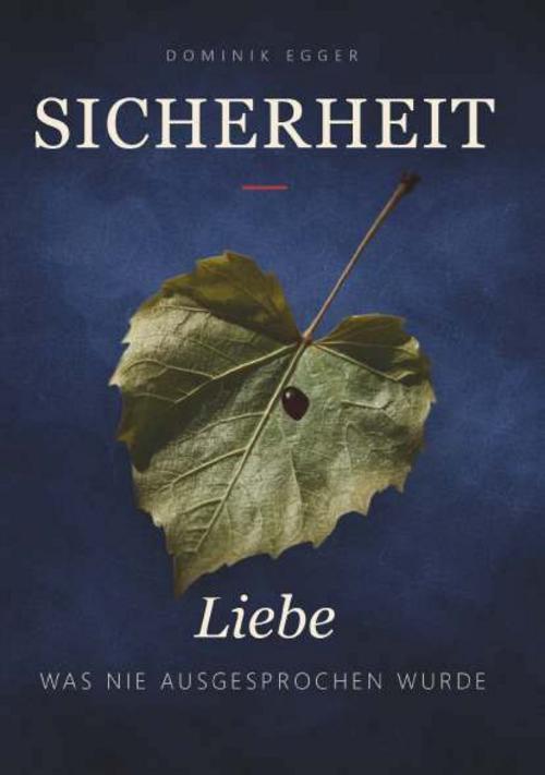 SICHERHEIT- LIEBE WAS NIE AUSGESPROCHEN WURDE