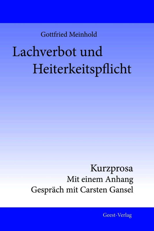 Lachverbot und Heiterkeitspflicht