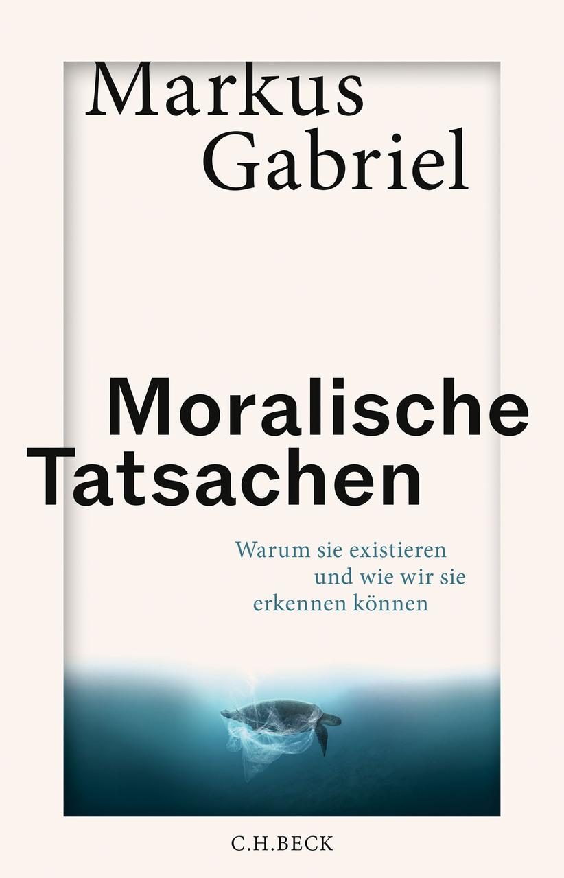 Moralische Tatsachen: Warum sie existieren und wie wir sie erkennen können