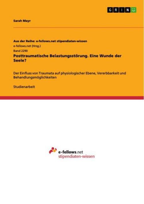 Posttraumatische Belastungsstörung. Eine Wunde der Seele?