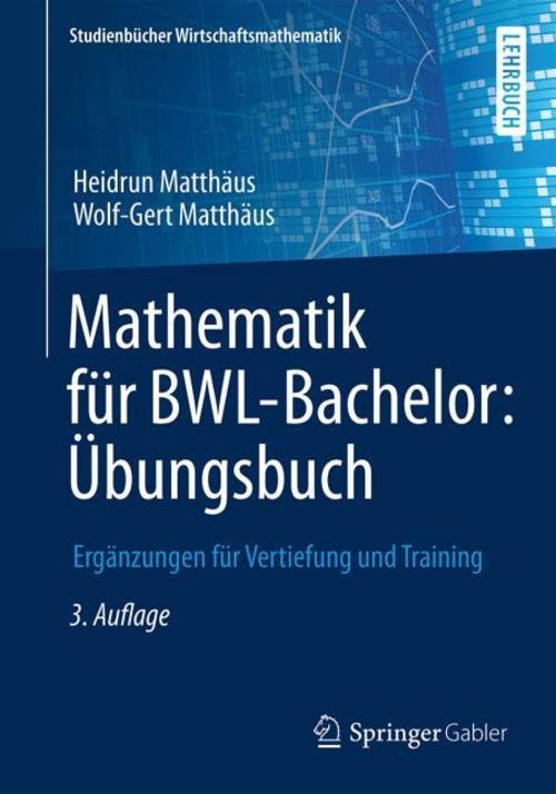 Mathematik für BWL-Bachelor: Übungsbuch