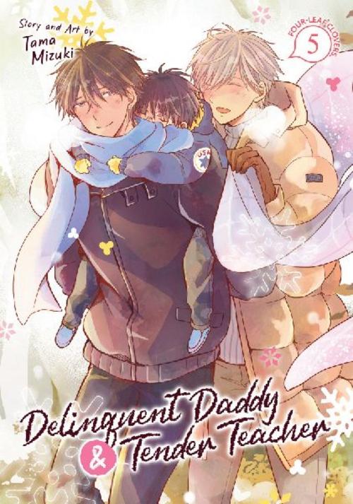Buchcover: Delinquent Daddy and Tender Teacher Vol. 5: Four-Leaf Clovers